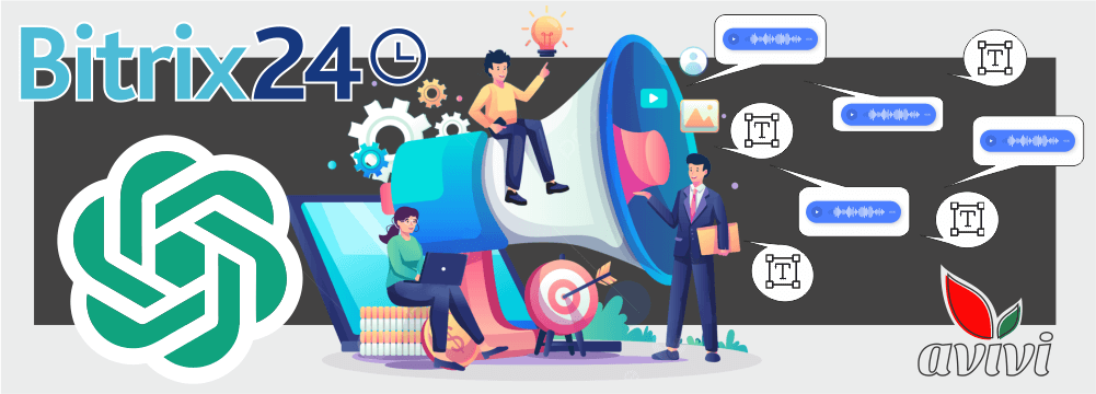 Bitrix24 integration with Avivi's OpenAI: message translation, text-to-audio conversion and vice versa Bitrix24 integration with Avivi's OpenAI: message translation, text-to-audio conversion and vice versa